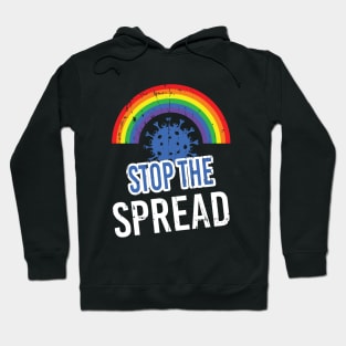 Stop The Spread - With Rainbow for Coronavirus Hoodie